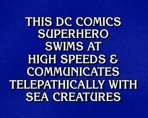 JeopardyAquamanClue20091023.jpg